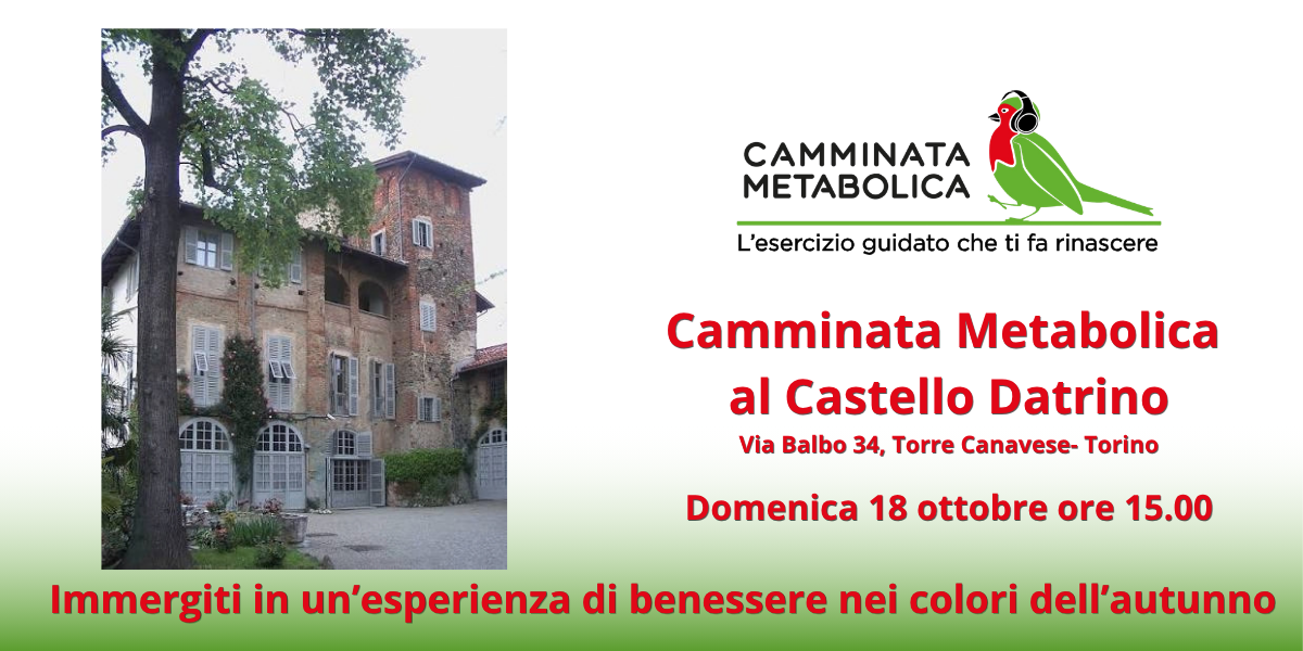 TORRE CANAVESE (TORINO): Camminata Metabolica al Castello Datrino